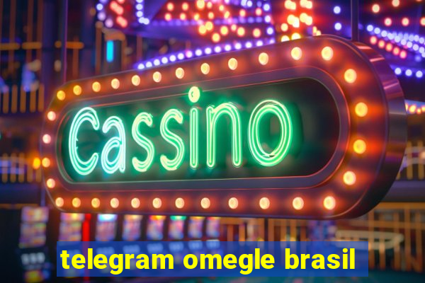 telegram omegle brasil